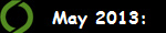 May 2013: