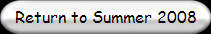 Return to Summer 2008