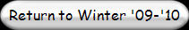 Return to Winter '09-'10